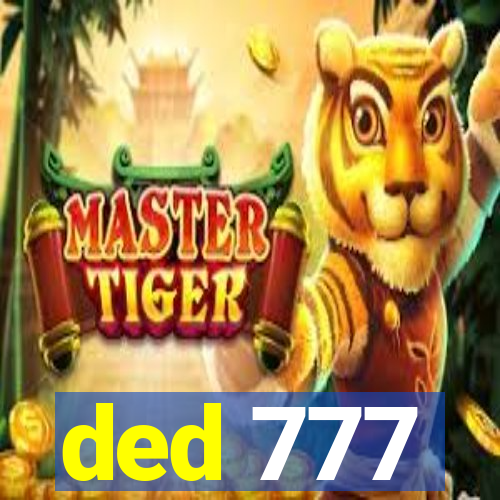 ded 777